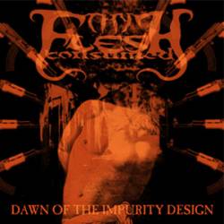 Thy Flesh Consumed (CAN) : Dawn of the Impurity Design